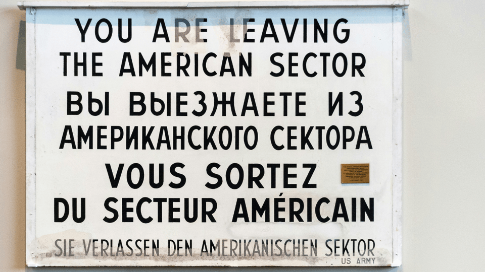 Hitler to Stalin - WWII & Cold War Tour (Small Group) - Checkpoint Charlie: a city staged between worlds
